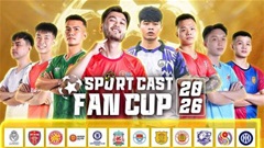 Sportcast Fan Cup 2026: Sân chơi lớn nhất cho CĐV fan bóng đá
